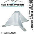 Aqua Creek Aqua Creek Products F-035EZSM Surface Mount EZ & Power EZ Anchor Kit F-035EZSM